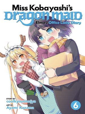 cover image of Miss Kobayashi's Dragon Maid: Elma's Office Lady Diary, Volume 6